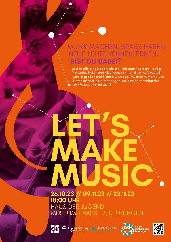 Poster der veranstaltungsreihe let&acute;s make music
Der text auf dem Plakat ist eine K&uuml;rzung des Veranstaltungstexes.